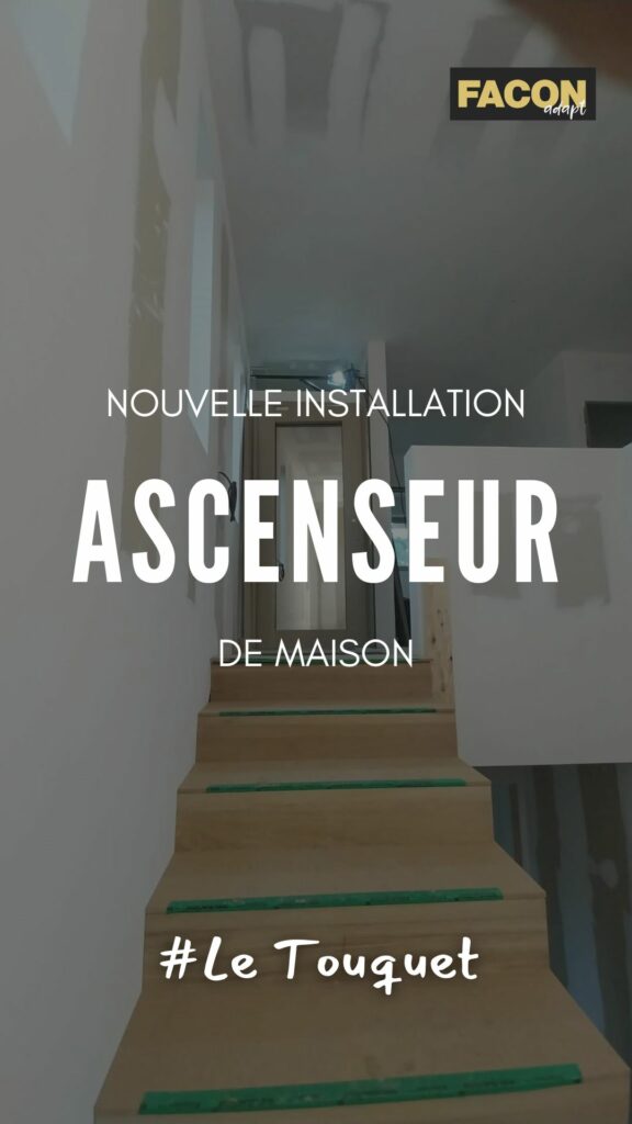 Ascenseur de maison 3 niveaux installé au Touquet : Facon Adapt, votre expert en ascenseurs privatifs - Photo 1
