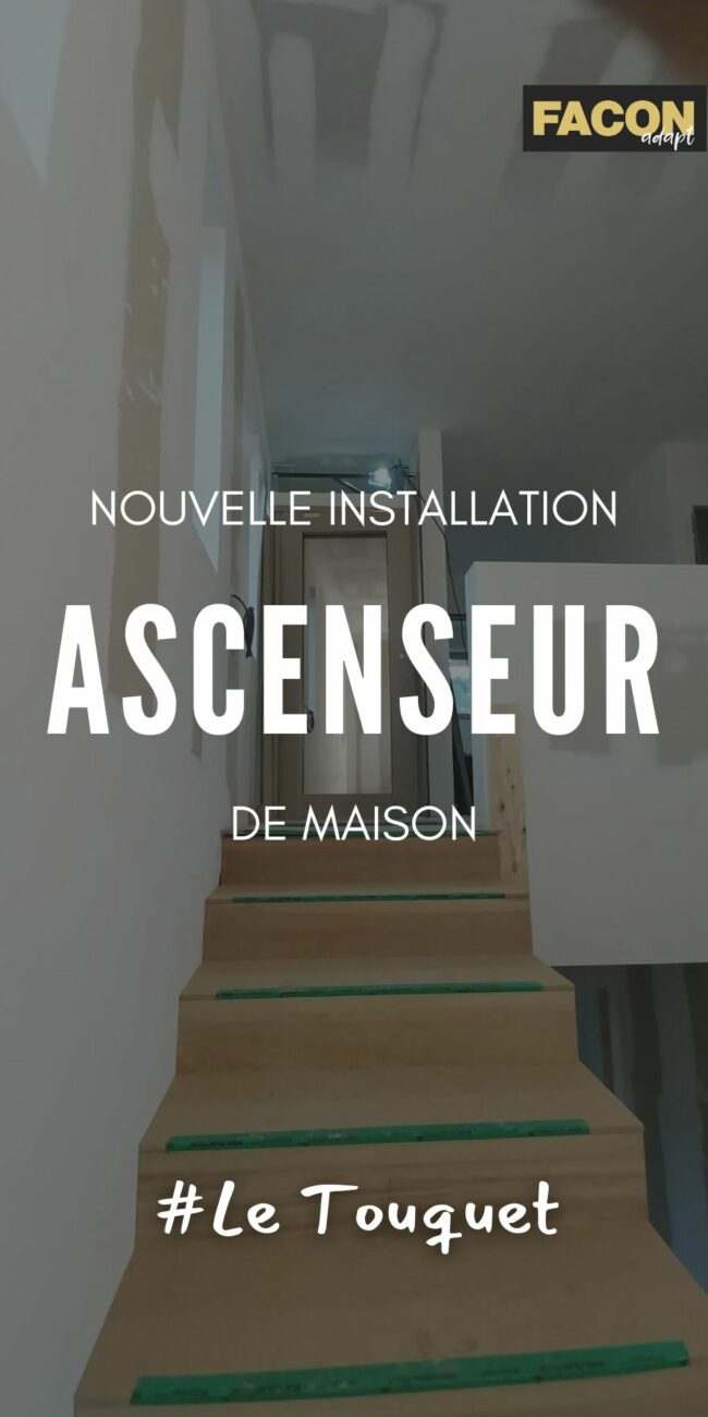 création ascenseur de maison Le Touquet